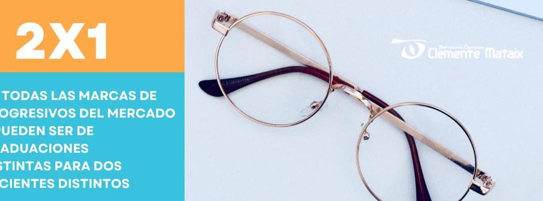 ¡Ve Doble y Ve Claro! 2×1 en Lentes Progresivas de Todas las Marcas en Clemente Mataix Óptica