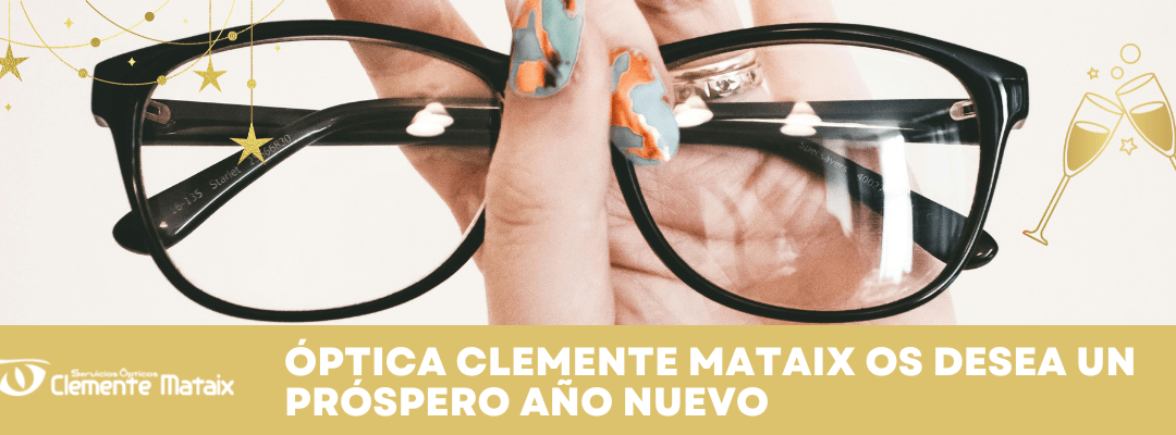 ¡Feliz Año Nuevo desde Óptica Clemente Mataix!