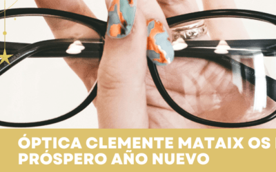 ¡Feliz Año Nuevo desde Óptica Clemente Mataix!