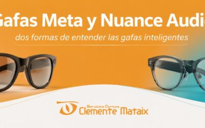 Gafas Meta y Nuance Audio: dos formas de entender las gafas inteligentes